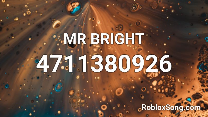 MR BRIGHT Roblox ID
