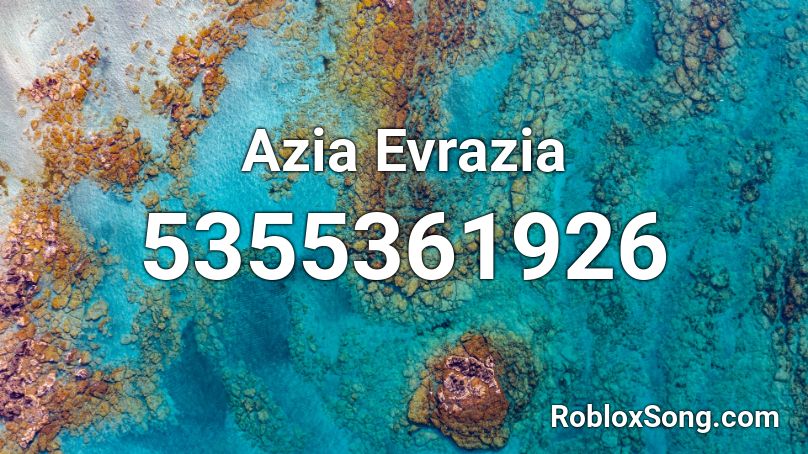 Azia Evrazia Roblox ID