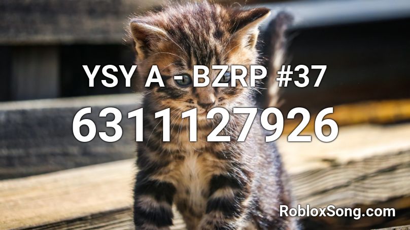 YSY A - BZRP #37 Roblox ID