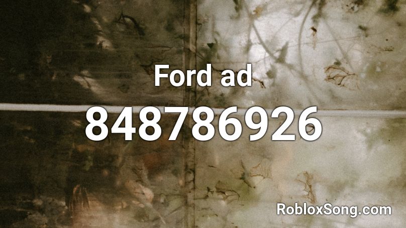 Ford ad Roblox ID