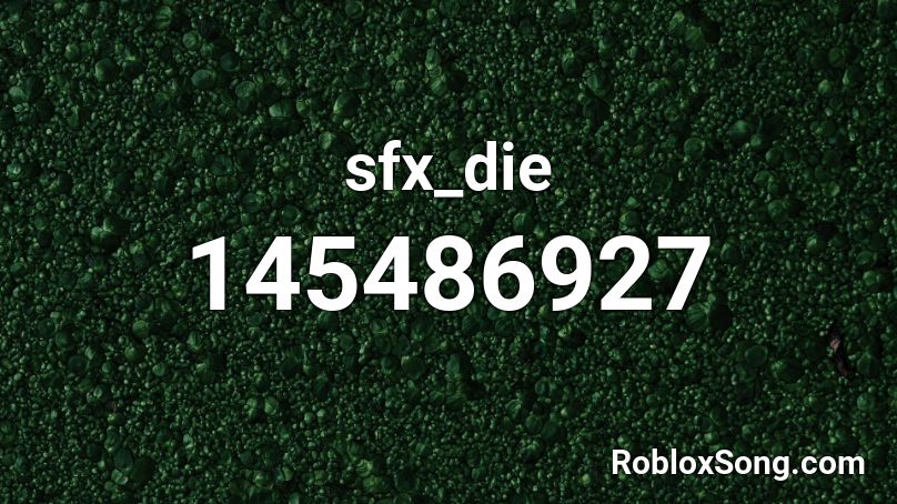 sfx_die Roblox ID
