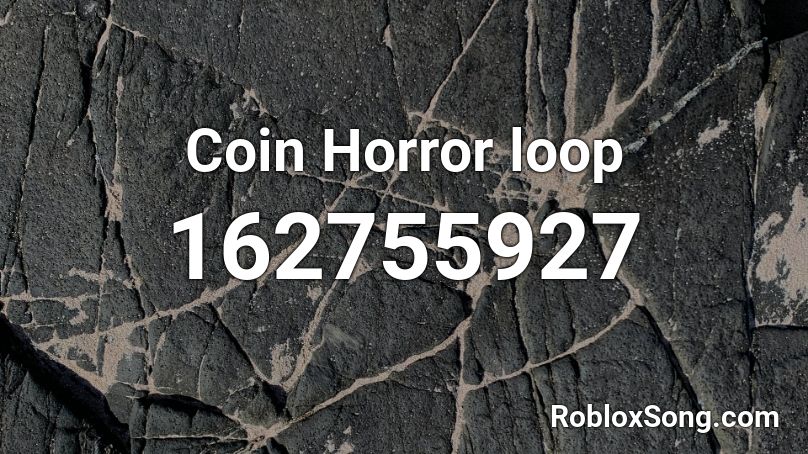 Coin Horror loop Roblox ID