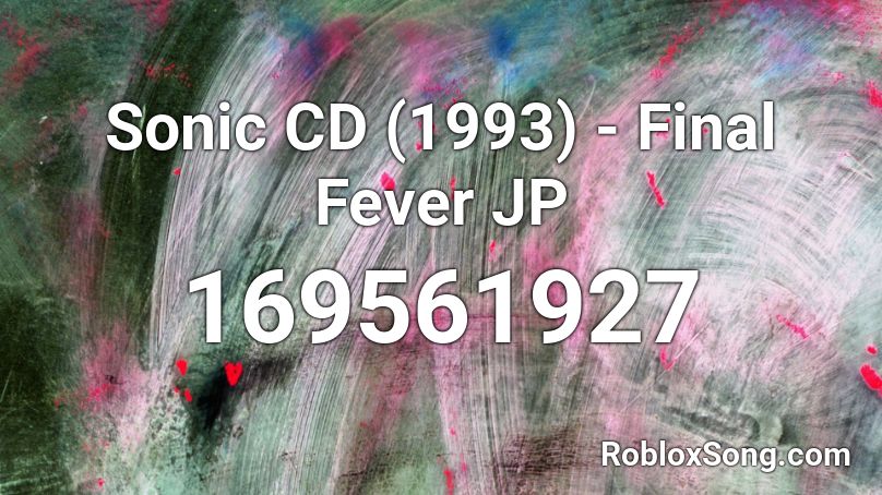 Sonic CD (1993) - Final Fever JP Roblox ID
