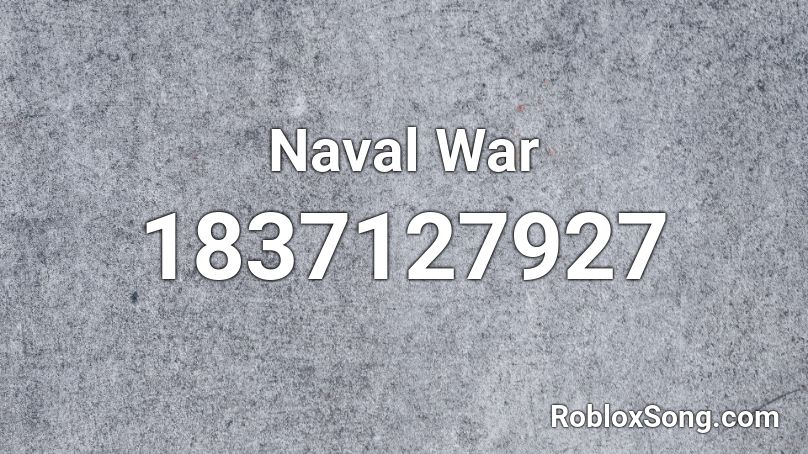 Naval War Roblox ID