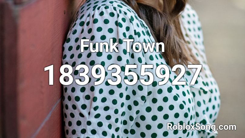 Funk Town Roblox ID