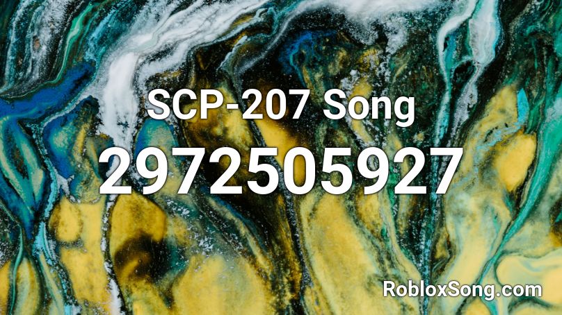 SCP-207 Song Roblox ID
