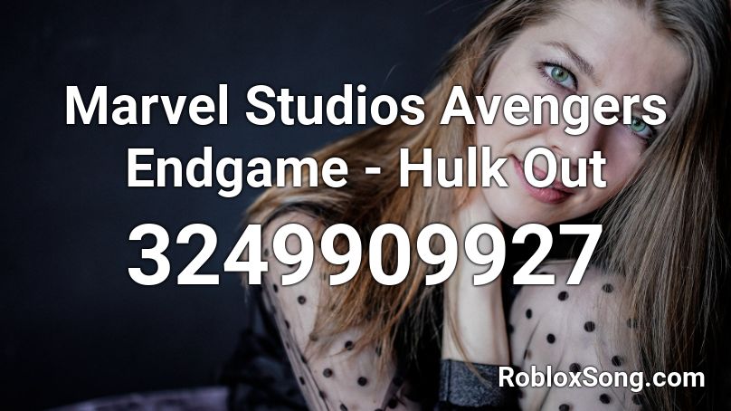 Marvel Studios Avengers Endgame - Hulk Out Roblox ID