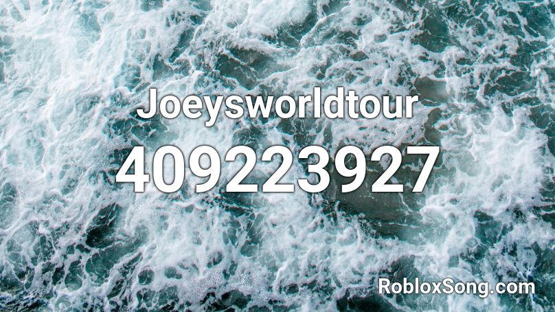 Joeysworldtour Roblox ID