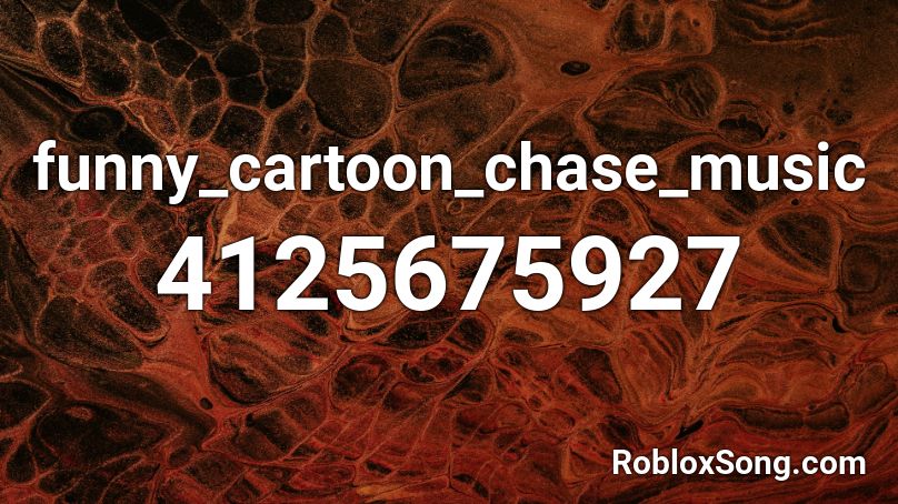 funny_cartoon_chase_music Roblox ID