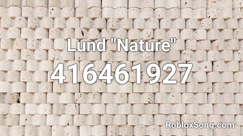 Lund Nature Roblox Id Roblox Music Codes - macarena loud roblox id
