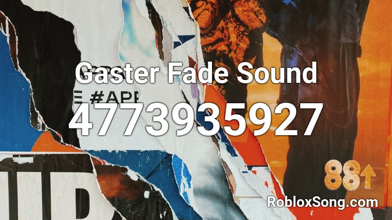 Gaster Fade Sound Roblox ID