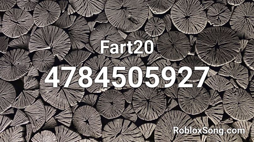 Fart20 Roblox ID