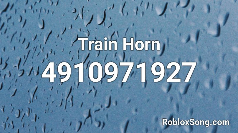 Train Horn Roblox ID