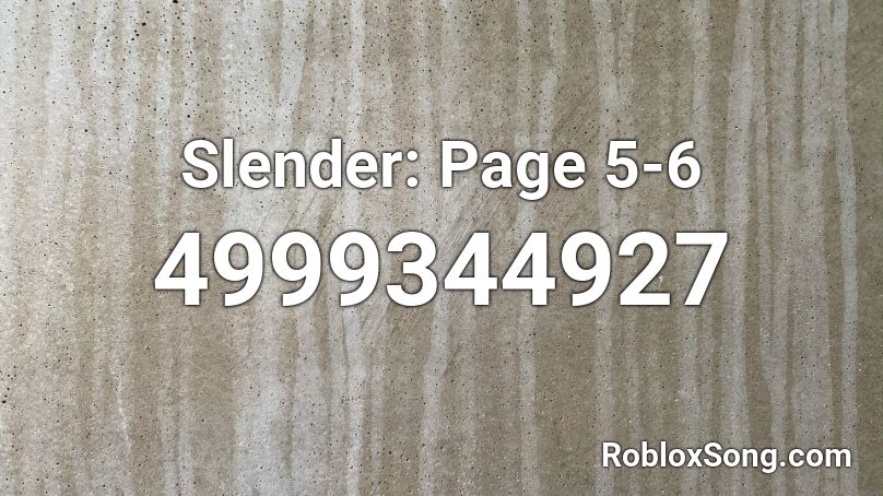 Slender Page 5 6 Roblox Id Roblox Music Codes - slender roblox codes