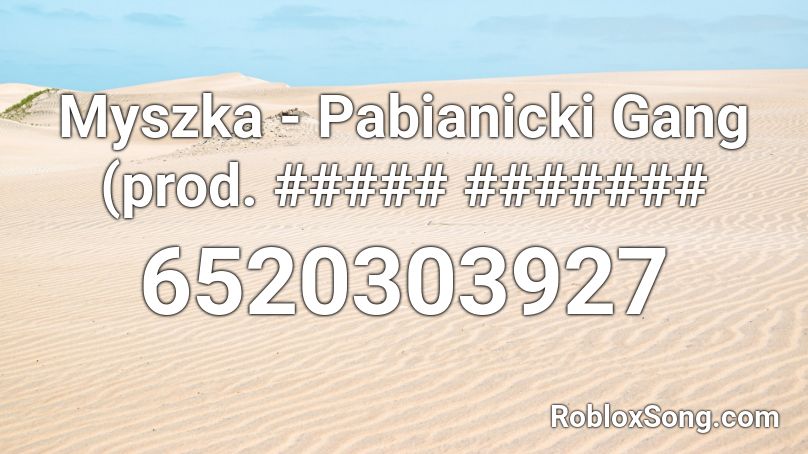 Myszka - Pabianicki Gang (prod. ##### ####### Roblox ID