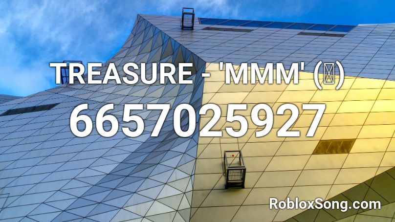 TREASURE - 'MMM' (음)  Roblox ID