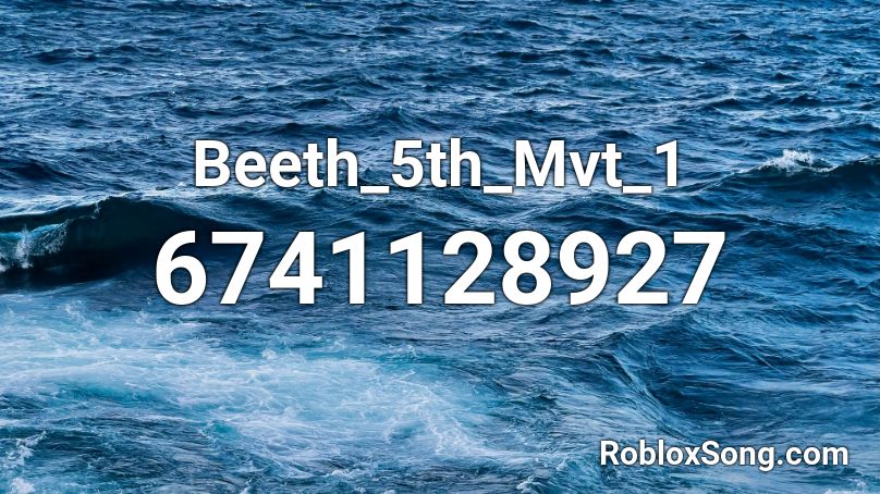 Beeth_5th_Mvt_1 Roblox ID
