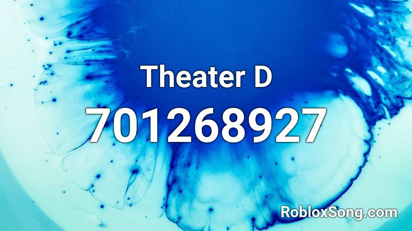 Theater D Roblox ID
