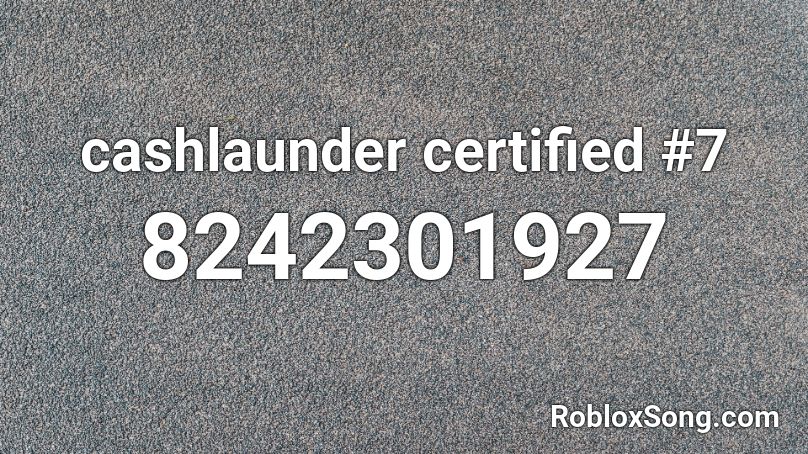 cashlaunder certified #7 Roblox ID