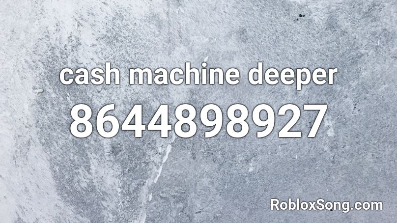 cash machine deeper Roblox ID
