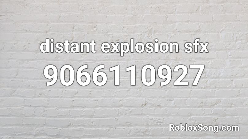 distant explosion sfx Roblox ID