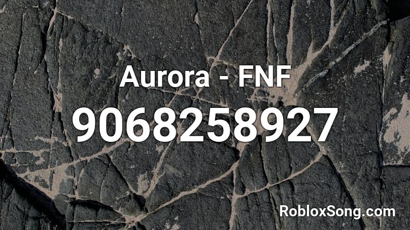 Aurora - FNF Roblox ID