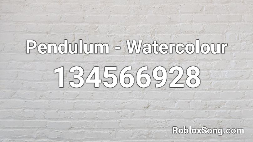 Pendulum - Watercolour Roblox ID