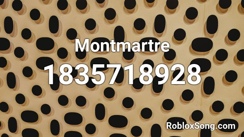 Montmartre Roblox ID