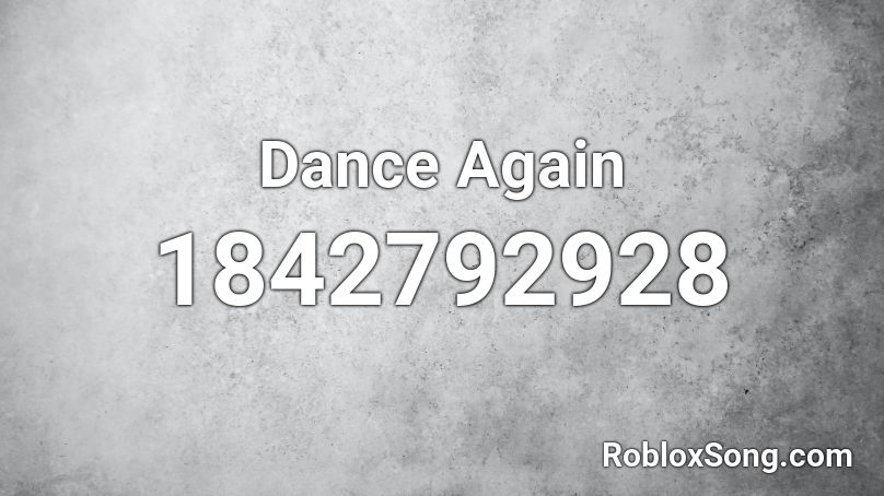 Dance Again Roblox ID