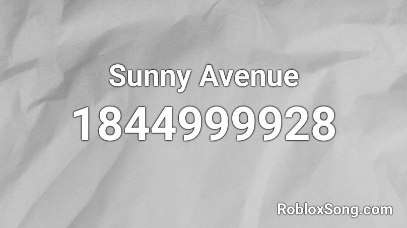 Sunny Avenue Roblox ID
