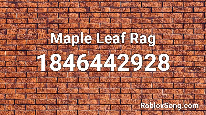 Maple Leaf Rag Roblox ID