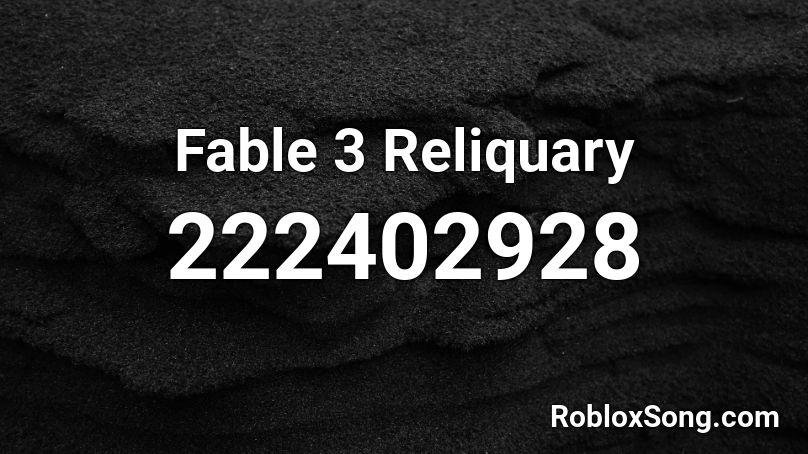 Fable 3 Reliquary Roblox ID