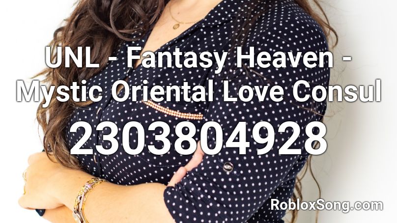 UNL - Fantasy Heaven - Mystic Oriental Love Consul Roblox ID