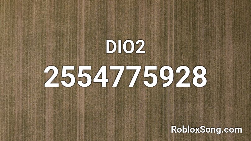 DIO2 Roblox ID