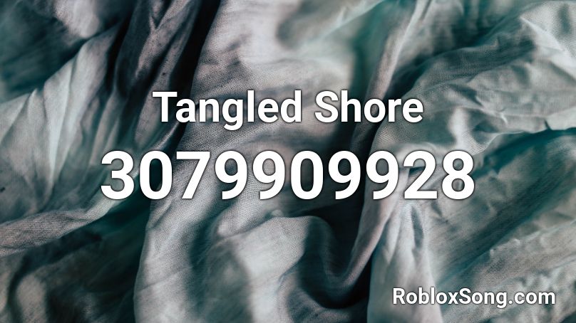 Tangled Shore Roblox ID