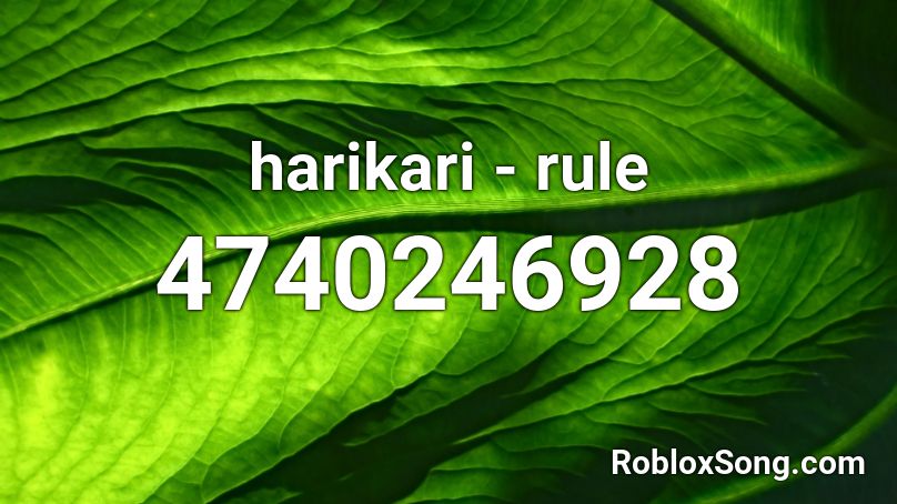 harikari - rule Roblox ID