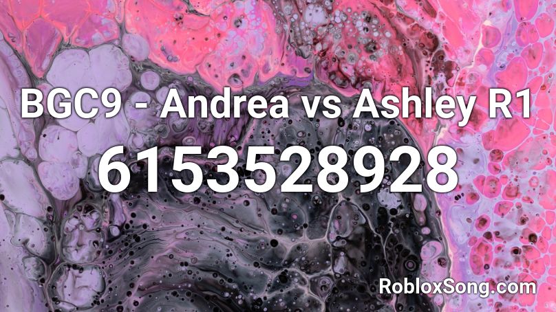 BGC9 - Andrea vs Ashley R1 Roblox ID