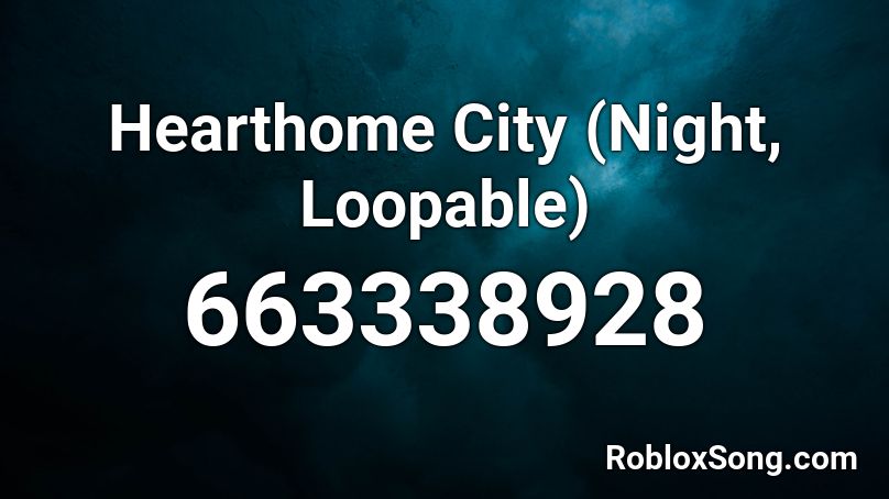 Hearthome City (Night, Loopable) Roblox ID