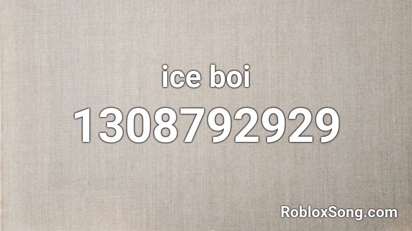 ice boi Roblox ID