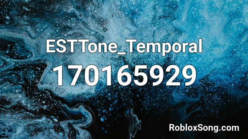 ESTTone_Temporal Roblox ID