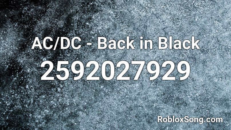 AC/DC - Back in Black Roblox ID