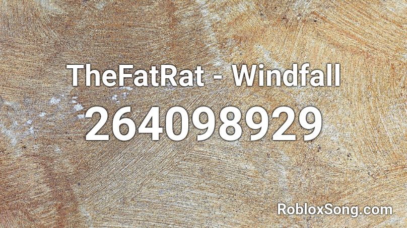 TheFatRat - Windfall Roblox ID