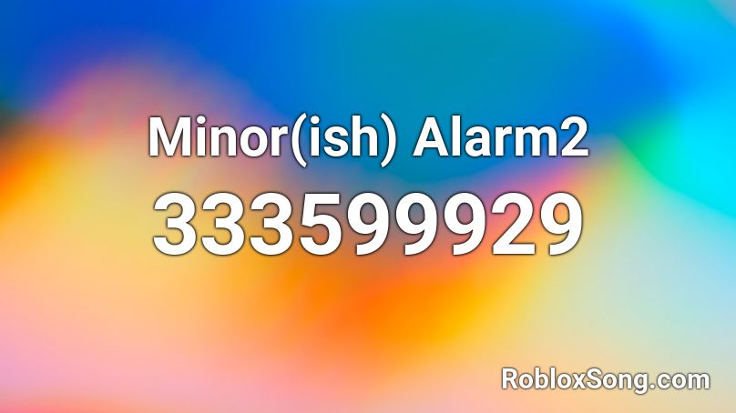 Minor(ish) Alarm2 Roblox ID