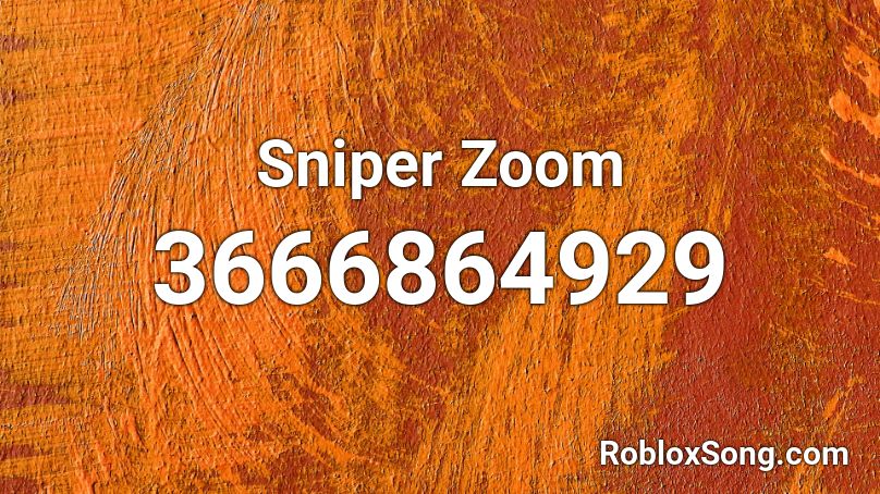 Sniper Zoom Roblox ID