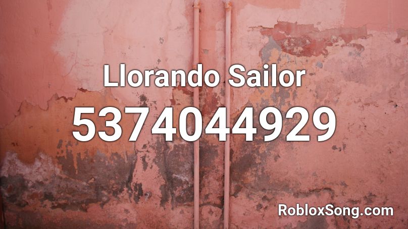 Llorando Sailor Roblox ID