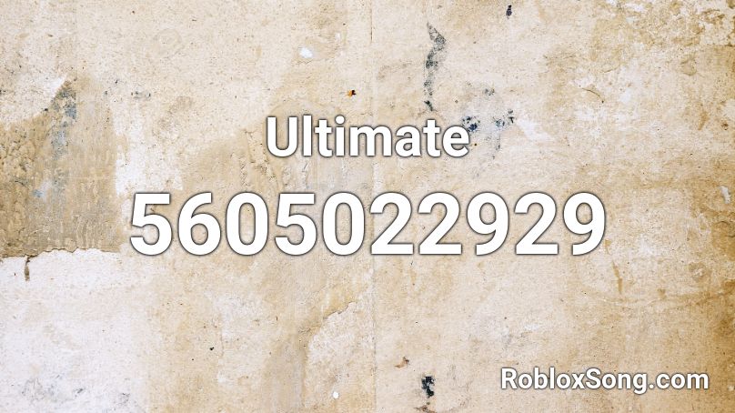 Ultimate Roblox Id Roblox Music Codes - ultimate roblox music id