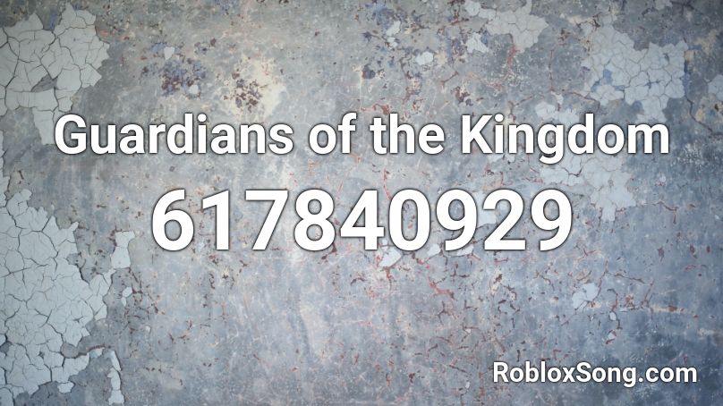 Guardians of the Kingdom Roblox ID
