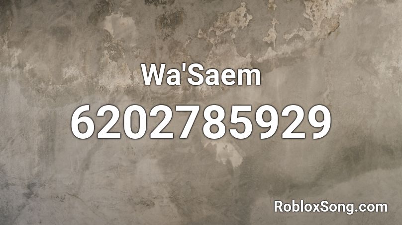 Wa'Saem Roblox ID