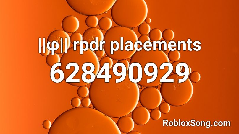 ||φ|| rpdr placements Roblox ID