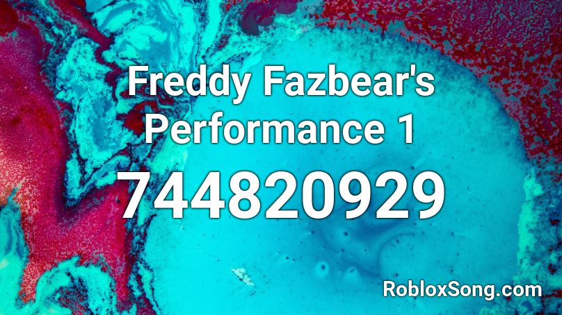 Freddy Fazbear's Performance 1 Roblox ID